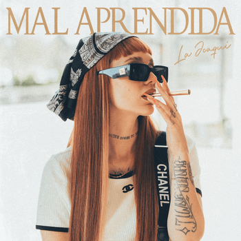Album MAL APRENDIDA de La Joaqui