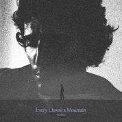 Album Every Dawn&rsquo;s a Mountain