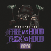 Album #FreeMyHoodFuckYoHood: Bounce Out Edition
