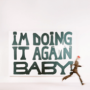 Album I&rsquo;M DOING IT AGAIN BABY!
