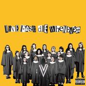 Album Live Fast, Die Whenever
