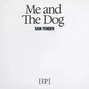 Album Me and the Dog EP