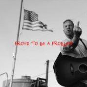 Album Proud To Be A Problem