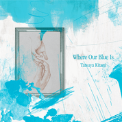 Album 青のすみか (Where Our Blue Is) - EP