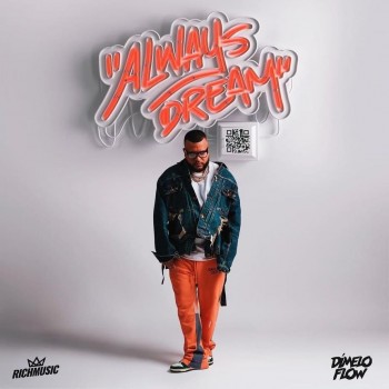 Album Always Dream de Dimelo Flow