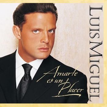 Album Amarte Es Un Placer de Luis Miguel