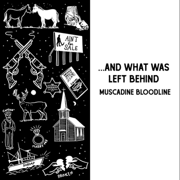 Album ... And What Was Left Behind de Muscadine Bloodline