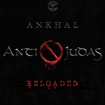 Album ANTI JUDAS RELOADED de Ankhal