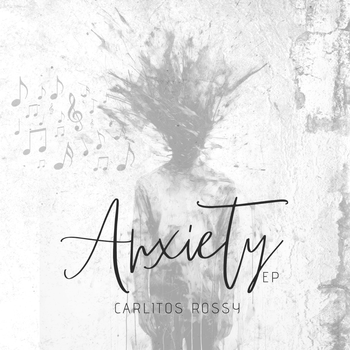 Album Anxiety - EP de Carlitos Rossy