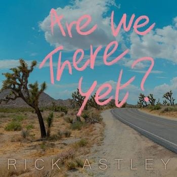 Album Are We There Yet? de Rick Astley