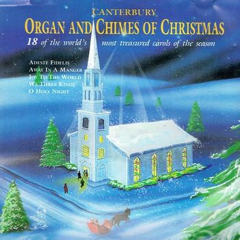 Album Canterbury Organ and Chimes of Christmas: Classic Christmas Favorites de Christmas Songs