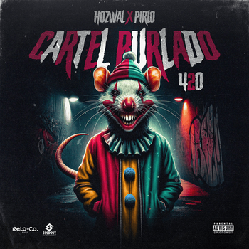 Album Cartel Burlado 420 - EP de Hozwal y Pirlo