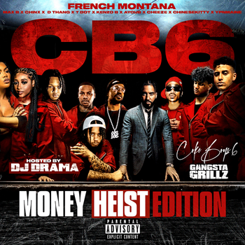 Album Coke Boys 6: Money Heist Edition de French Montana & DJ Drama
