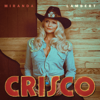 Album Crisco de Miranda Lambert