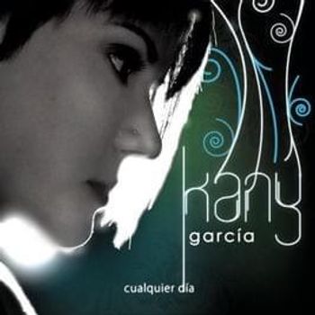 Album Cualquier D&iacute;a de Kany Garc&iacute;a