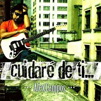 Album Cuidar&eacute; de ti... de Alex Campos