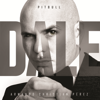 Album Dale de Pitbull