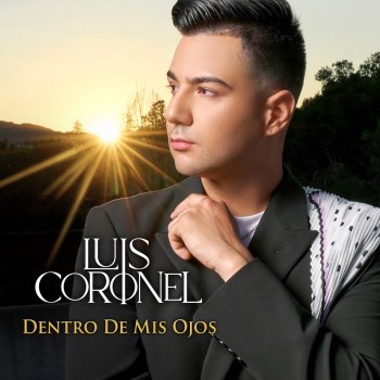 Album Dentro de Mis Ojos de Luis Coronel