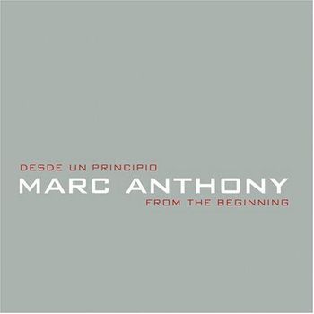 Album Desde Un Principio / From The Beginning de Marc Anthony