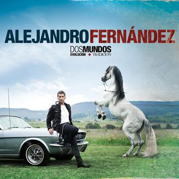 Album Dos Mundos de Alejandro Fern&aacute;ndez