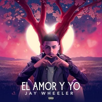 Album El Amor y Yo de Jay Wheeler