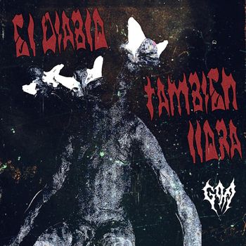 Album El Diablo Tambi&eacute;n Llora de Goa