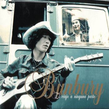 Album El viaje a ninguna parte de Bunbury