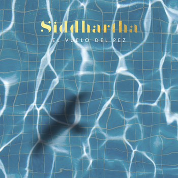 Album El Vuelo del Pez de Siddhartha