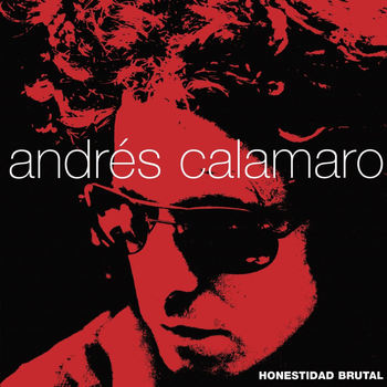Album Honestidad Brutal de Andr&eacute;s Calamaro