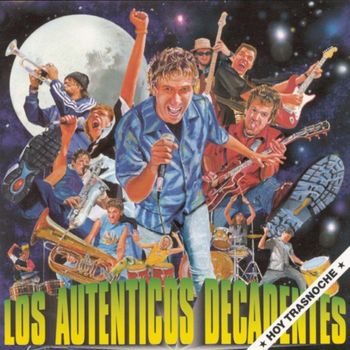 Album Hoy Trasnoche de Los Aut&eacute;nticos Decadentes