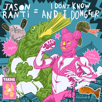 Album I Don&rsquo;t Know and I Dongker de Dongker & Jason Ranti