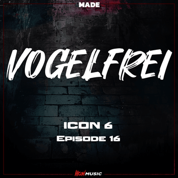 Album ICON 6 - EP 16 - Vogelfrei de Made (DEU)