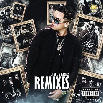 Album J Alvarez (Remixes) de J &Aacute;lvarez