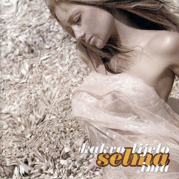Album Kakvo Tijelo Selma Ima de Selma Bajrami