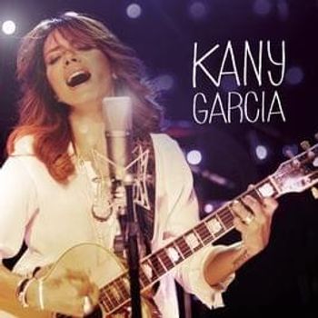 Album Kany Garc&iacute;a de Kany Garc&iacute;a