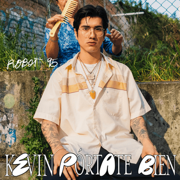 Album KEVIN P&Oacute;RTATE BIEN de Robot95