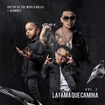 Album  La Fama Que Camina (Vol. 2) de J &Aacute;lvarez