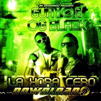 Album La Hora Cero Downloads de O.G. Black y Guayo