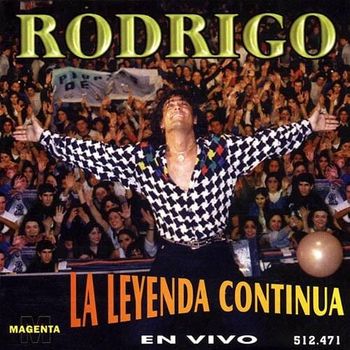 Album La leyenda contin&uacute;a de Rodrigo