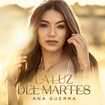 Album La Luz Del Martes de Ana Guerra