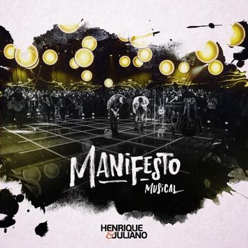 Album Manifesto Musical de Henrique & Juliano