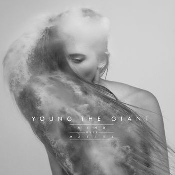 Album Mind Over Matter de Young the Giant