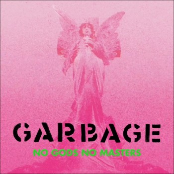 Album No Gods No Masters de Garbage