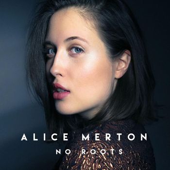Album No Roots - EP de Alice Merton