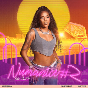 Album Numanice #2 (Ao Vivo) de Ludmilla
