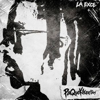 Album PaQueKikeeBby de La Exce