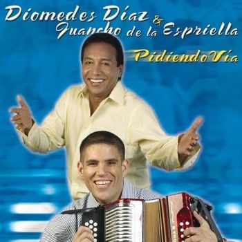 Album Pidiendo V&iacute;a de Diomedes Diaz y Juancho De La Espriella