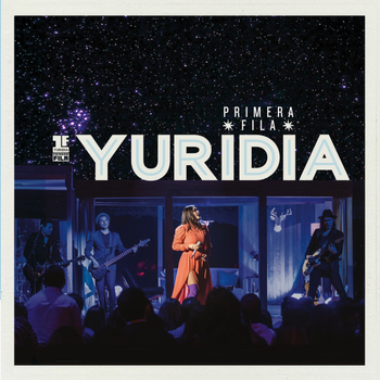 Album Primera Fila: Desierto (En Vivo) de Yuridia