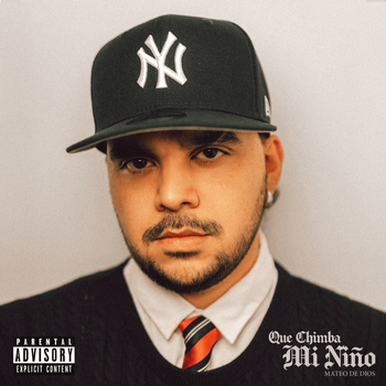 Album Que Chimba Mi Ni&ntilde;o de Mateo de Dios