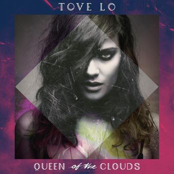 Album Queen of the Clouds de Tove Lo